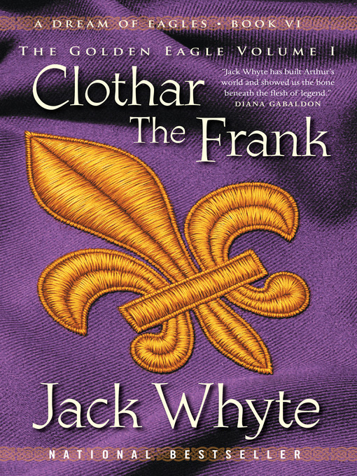 Title details for Clothar the Frank by Jack Whyte - Available